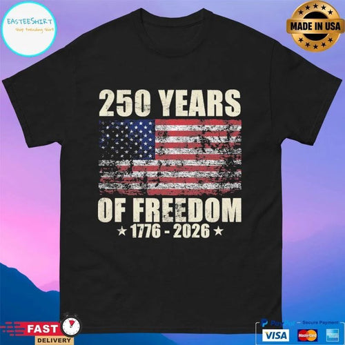 250 Years Of Freedom 1776-2026 Flag America T-shirts