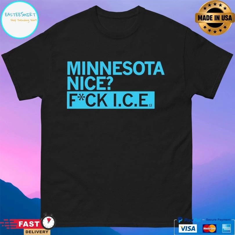 Minnesota Nice Fuck ICE 2026 T-shirts