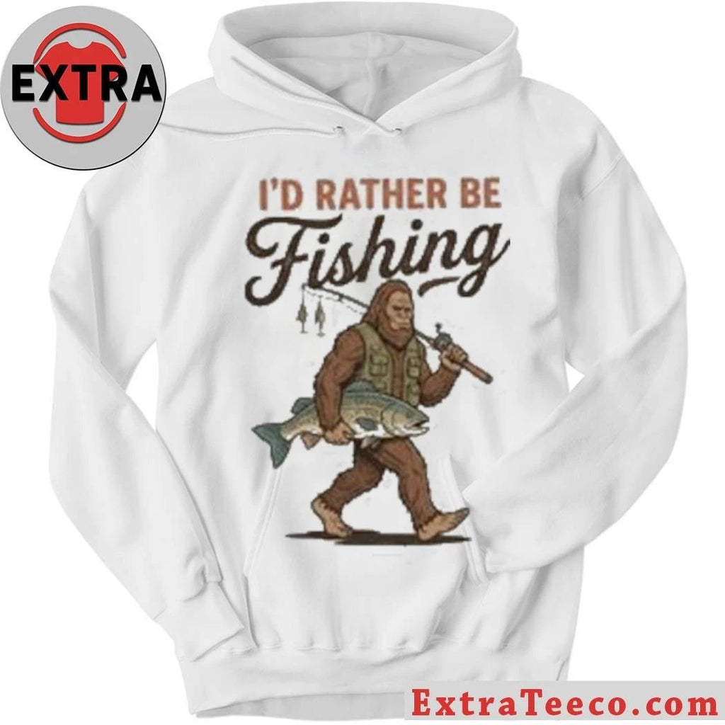 Bigfoot Fishing I’d Rather Be Fishing Shirt
