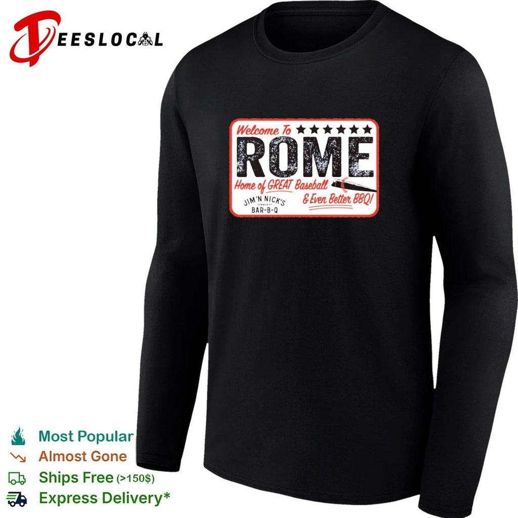 Welcome to Rome Home of Great Baseball and Even Better BBQ Jim ‘N Nick’s Bar-B-Q T-shirt
