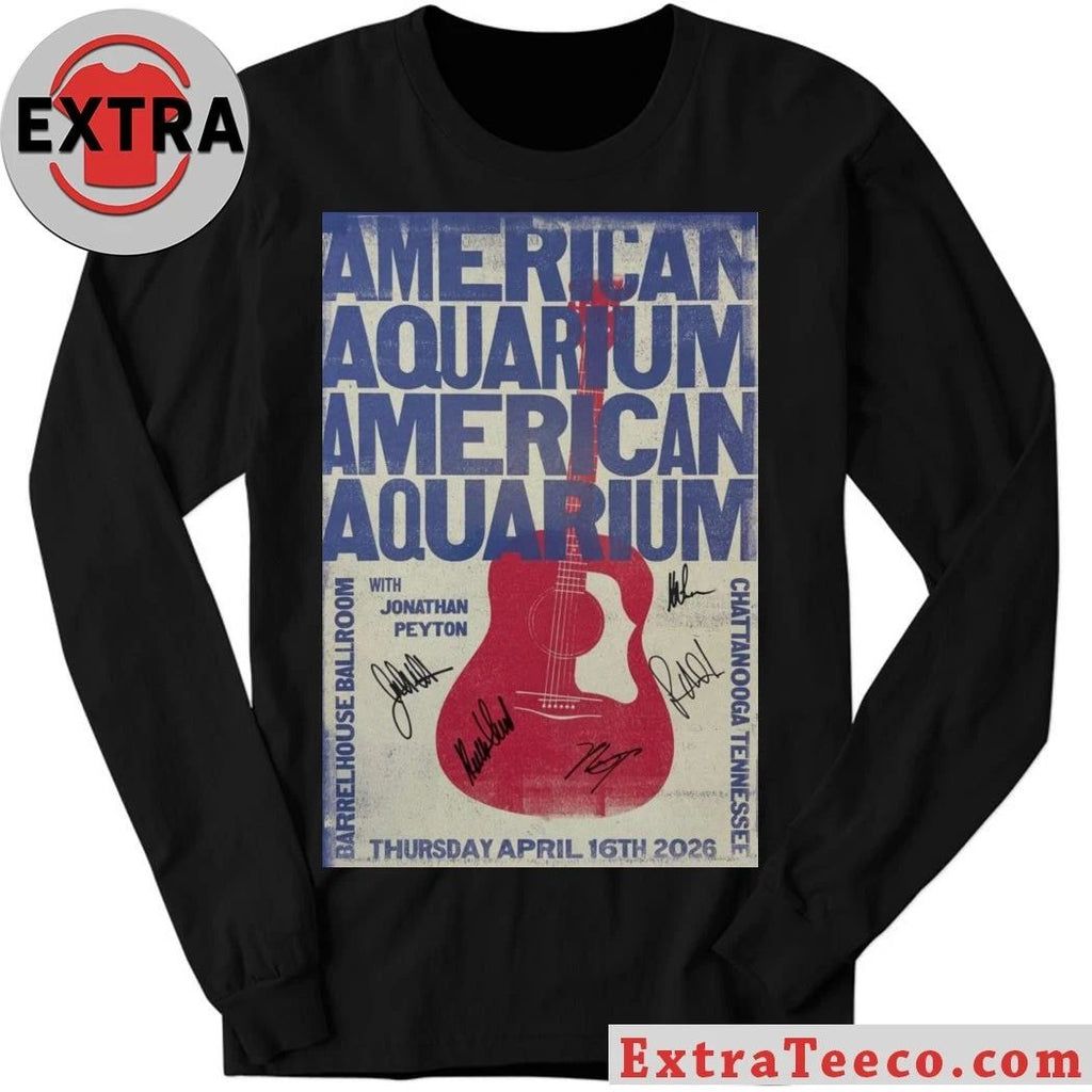 BJ Barham of American Aquarium Barrelhouse Ballroom Chattanooga, TN April 16 2026 Poster Shirt