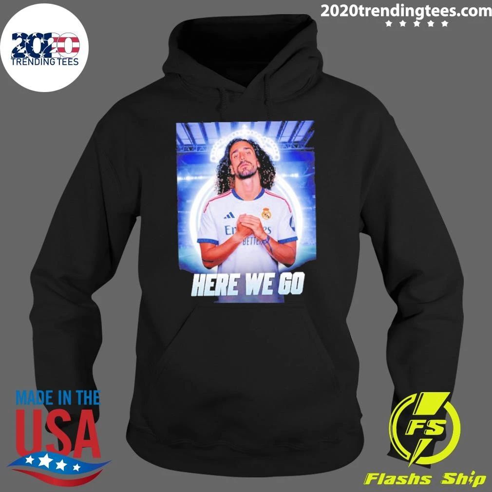Marc Cucurella To Real Madrid Here We Go Shirt