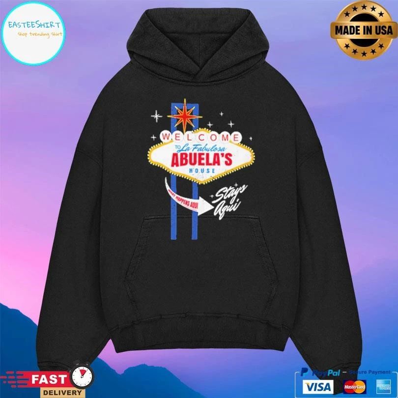 Welcome To La Fabulosa Abuela’s House Vegas T-shirts