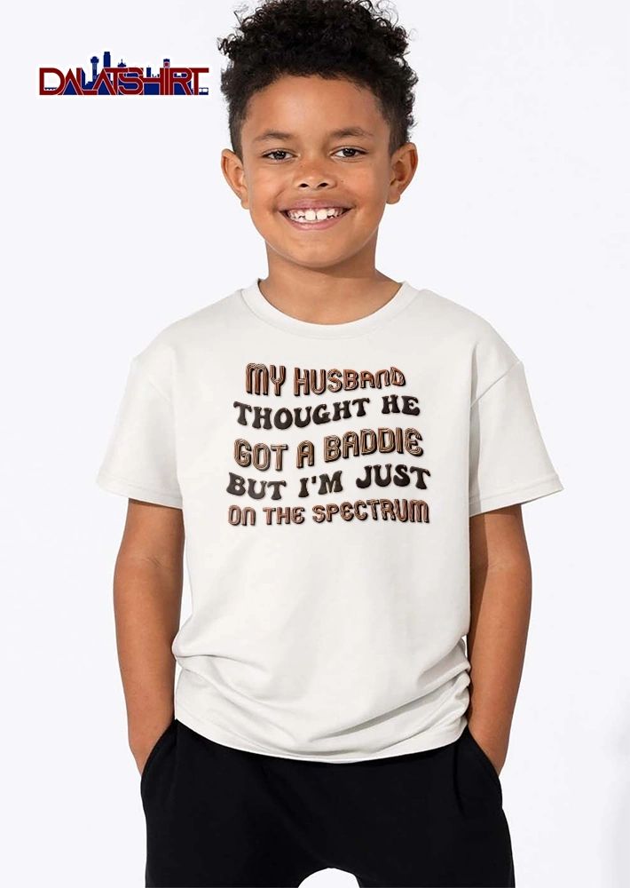 My Husband Thought He Got A Baddie But Im Just On The Spectrum Retro Groovy Striped Typography shirt