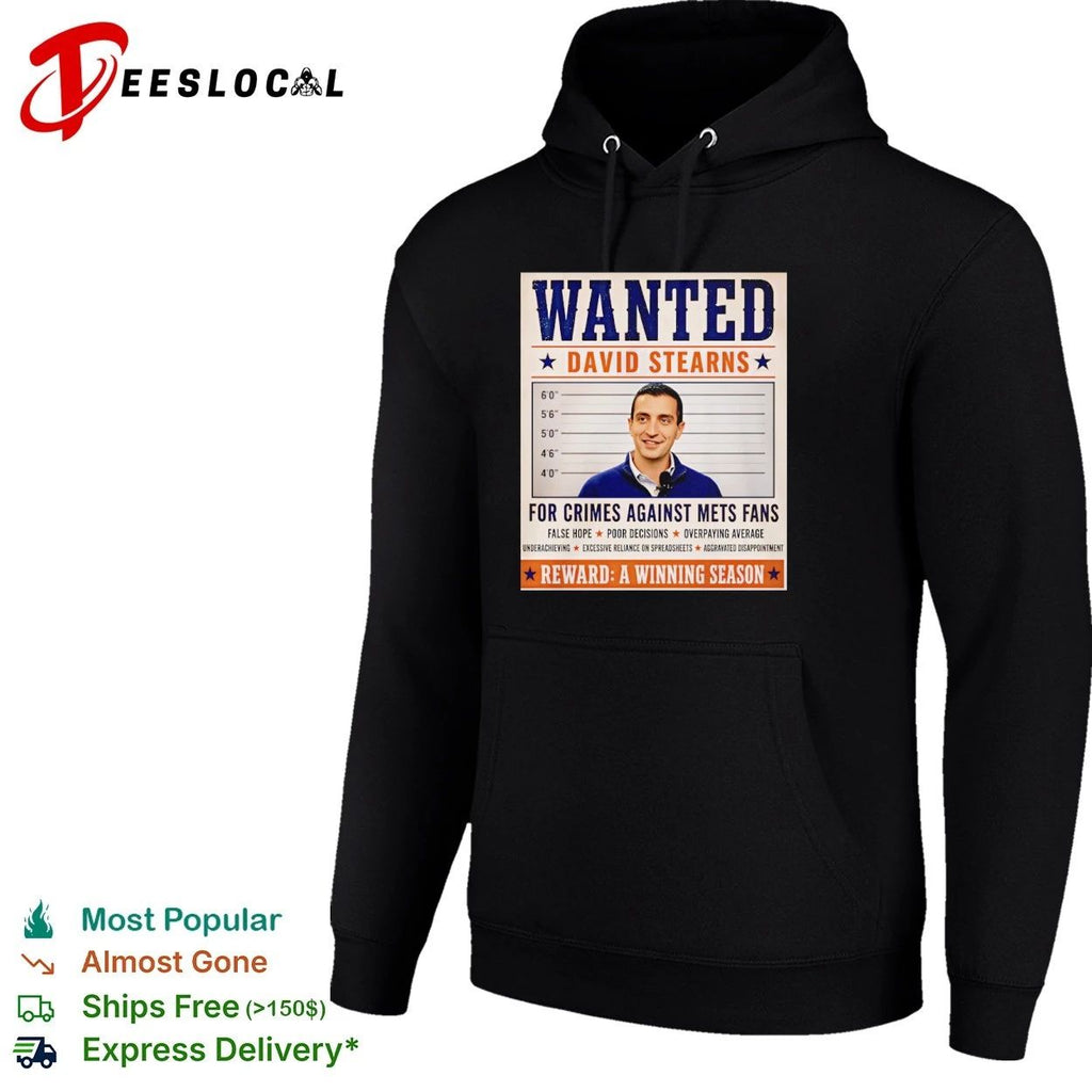 Wanted David Stearns for Crimes Against New York Mets Fans T-shirt