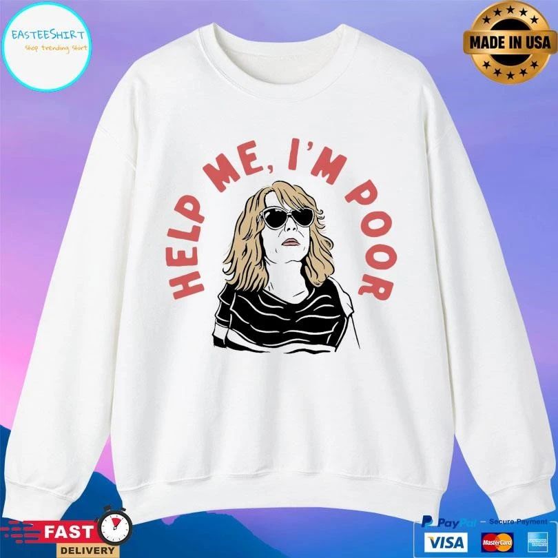Help Me I’m Poor Women T-shirts