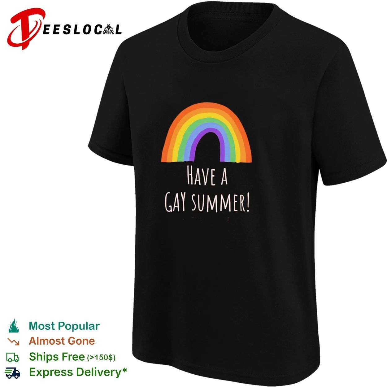 Have a Gay Summer rainbow pride lgbtq T-shirt