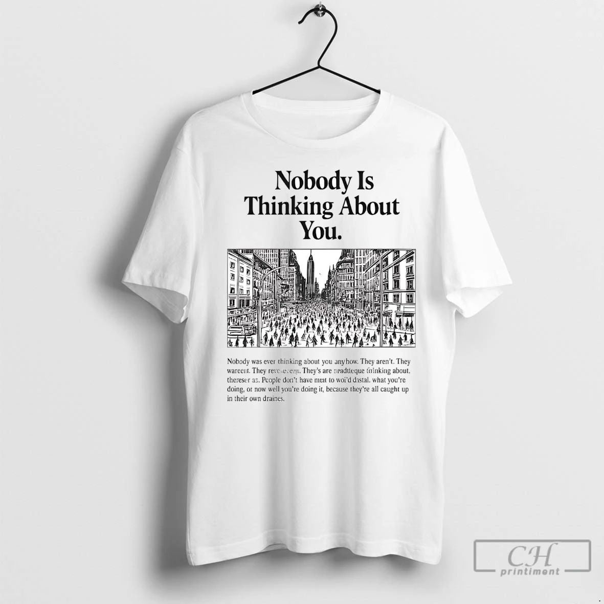 Premium Nobody Is Thinking About You