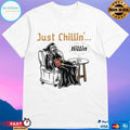 Just Chillin’ Killin Death T-shirts