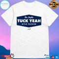 Los Angeles Dodgers Kyle Tucker Tuck Yeah LA T-shirts