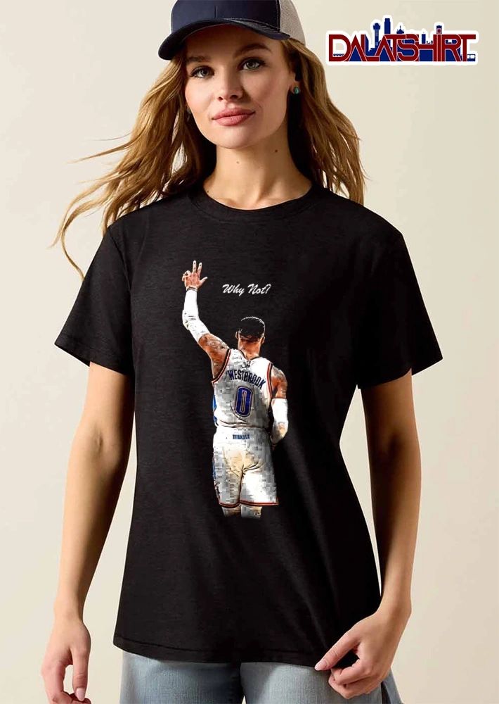 Oklahoma City Thunder Russell Westbrook celebrating victory why not shirt