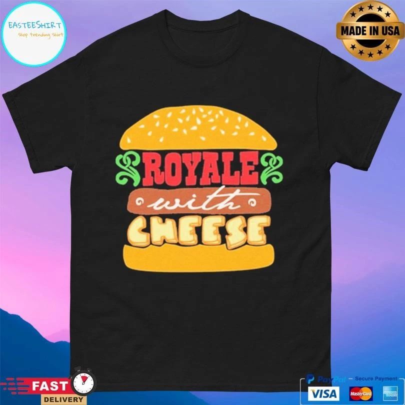 Royale With Cheese Burger T-shirts