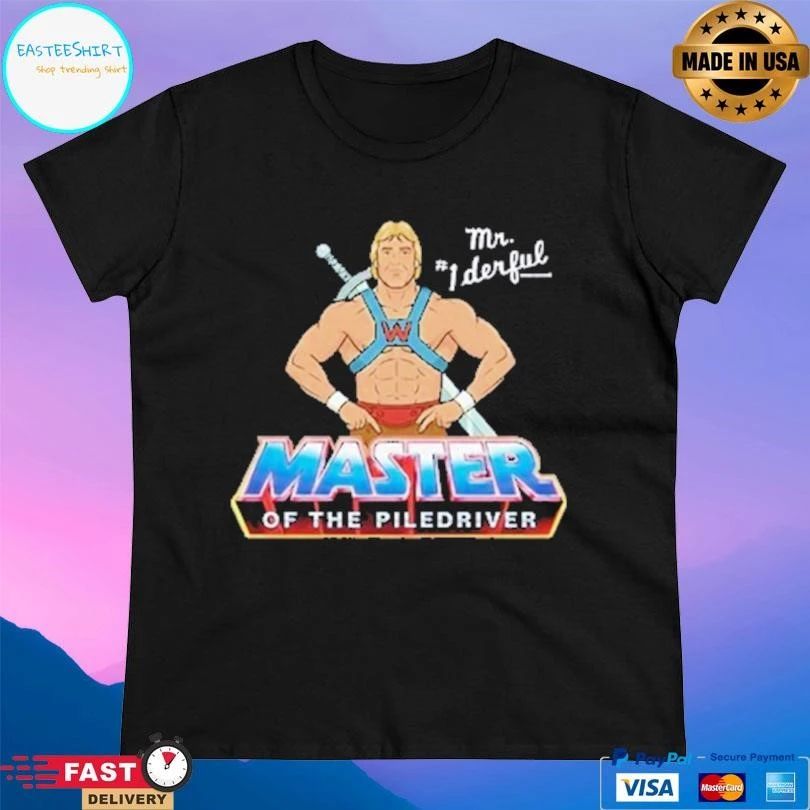 Master Of The Piledriver Mr 1 Derful T-shirts