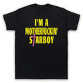 I'M A MOTHER FUCKIN' STARBOY UNOFFICIAL WEEKEND WEEKND MENS & WOMENS T-SHIRT