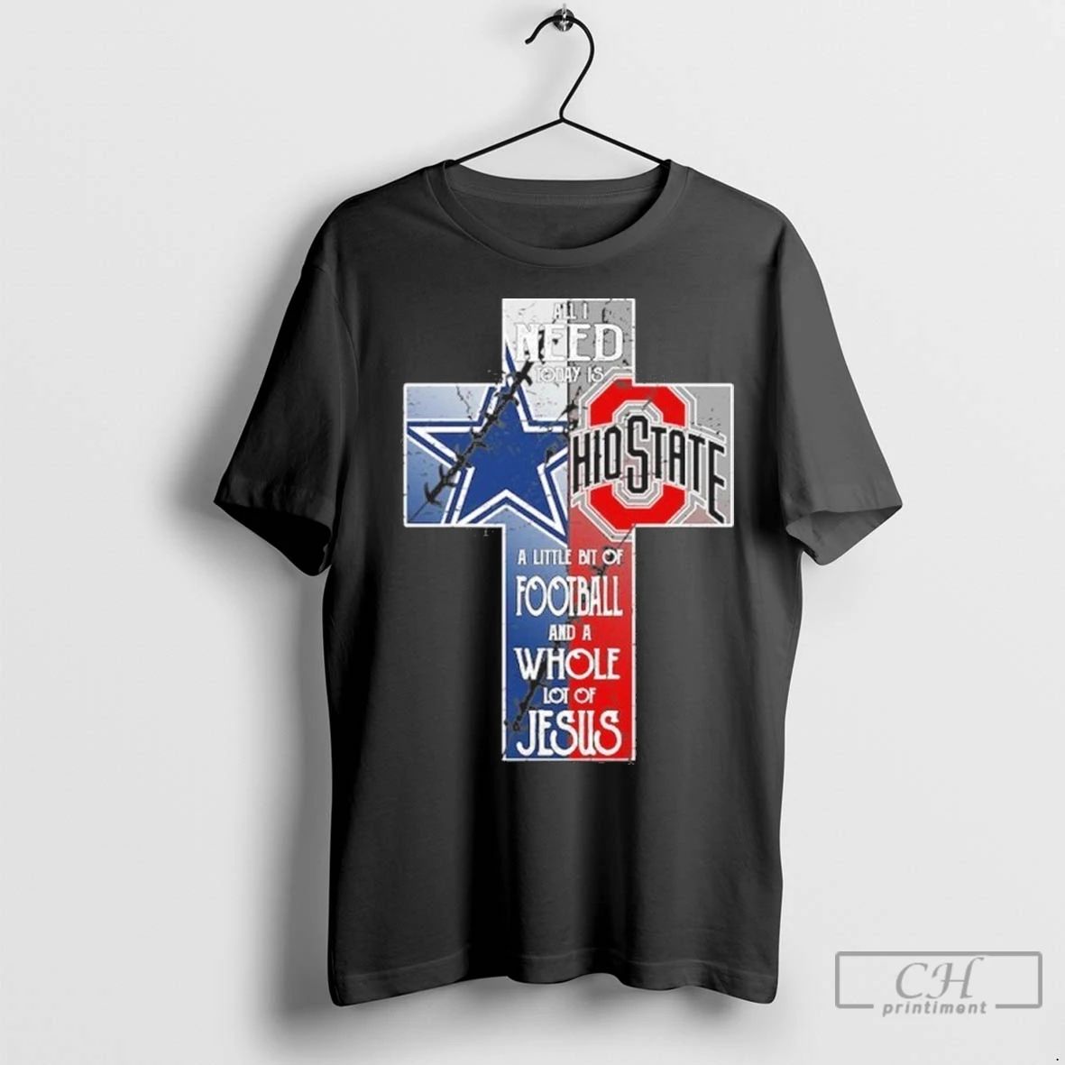 Premium All I Need Today Is A Little Bit Of Cowboys And Buckeyes And