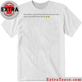 My Children Watched The Halftime Show And Now They’re Gay Tee Shirt