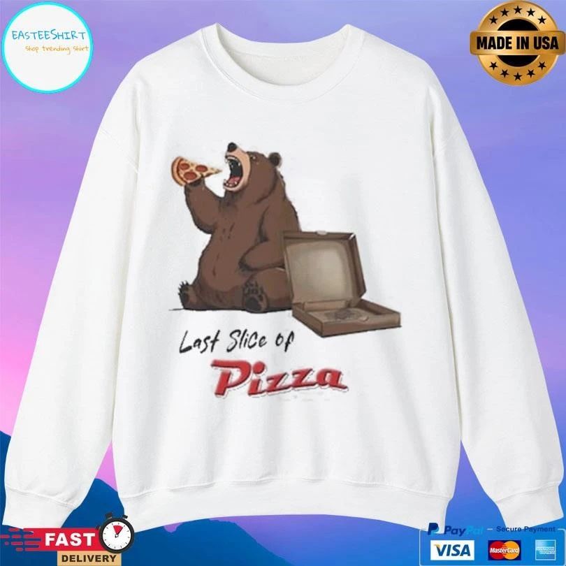 Bear Last Slice Of Pizza T-shirts