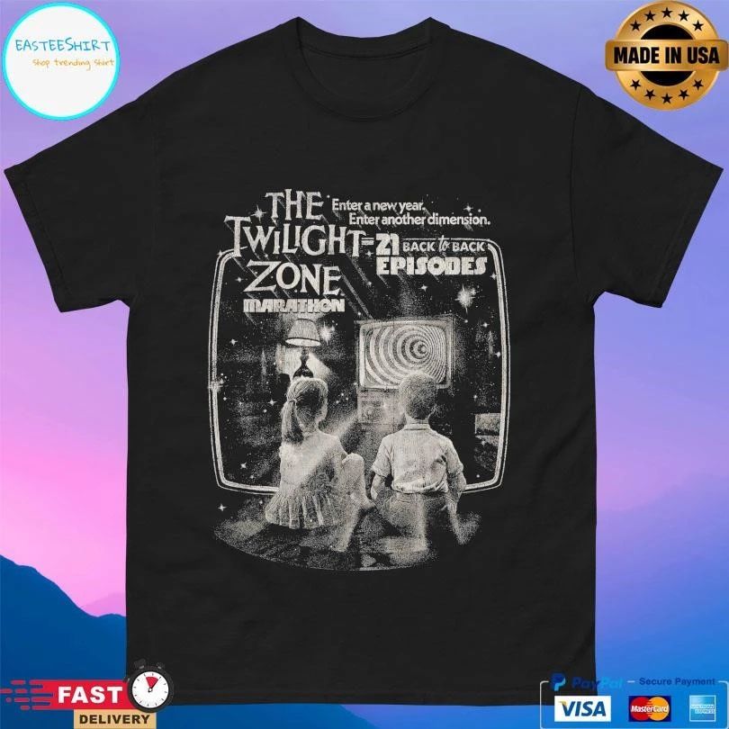 The Twilight Zone Marathon Enter A New Year Enter Another Dimension 21 Back To Back Episodes T-shirts