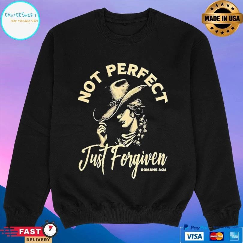 Cowgirl Not Perfect Just Forgiven Romans 324 T-shirts