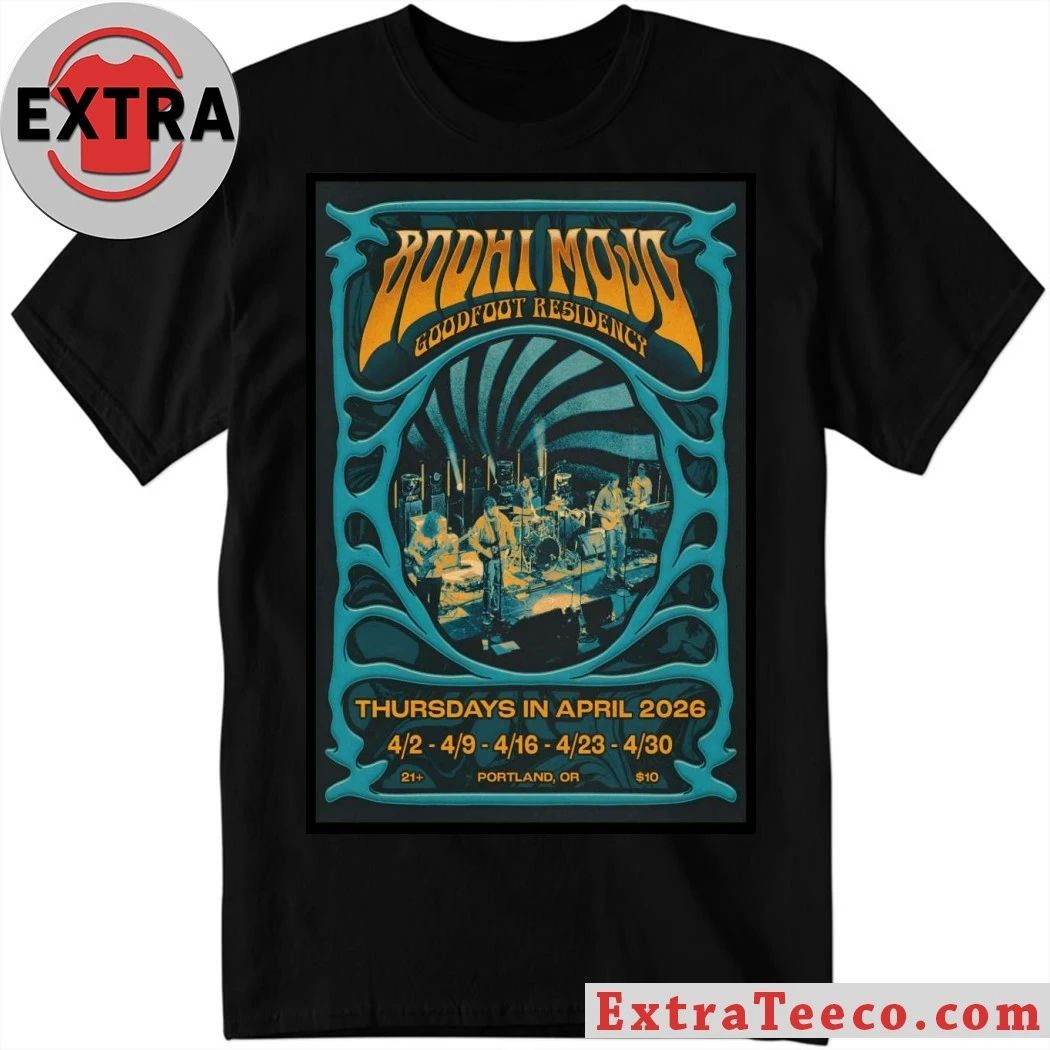 Original Bodhi Mojo Thursdays In April 2026 Portland OR Poster Shirt
