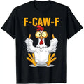 F-CAW-F Chicken Middle Finger Funny Sarcastic Rooster Retro Graphic Tee Shirt