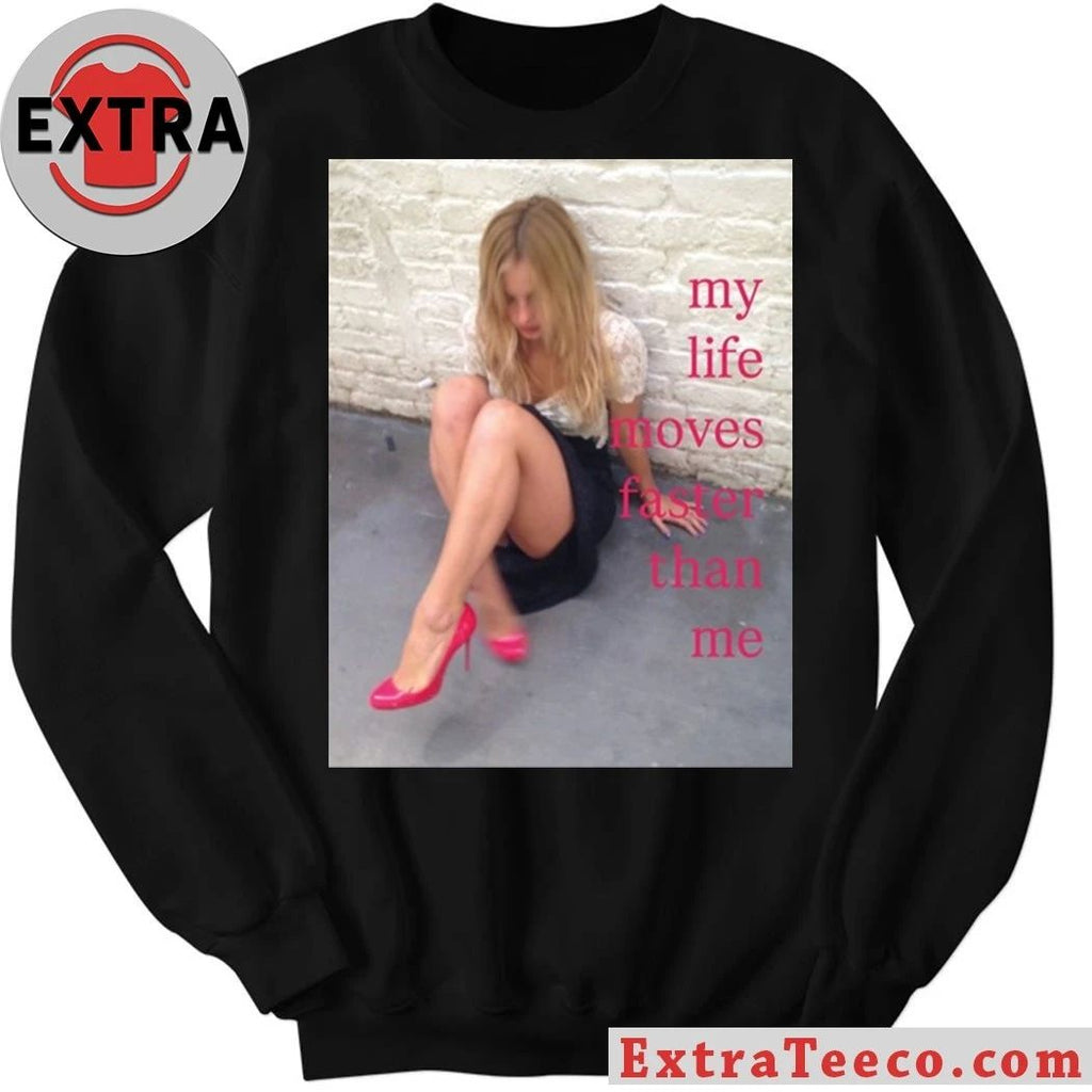 My Life Moves Faster Than Me Shirt