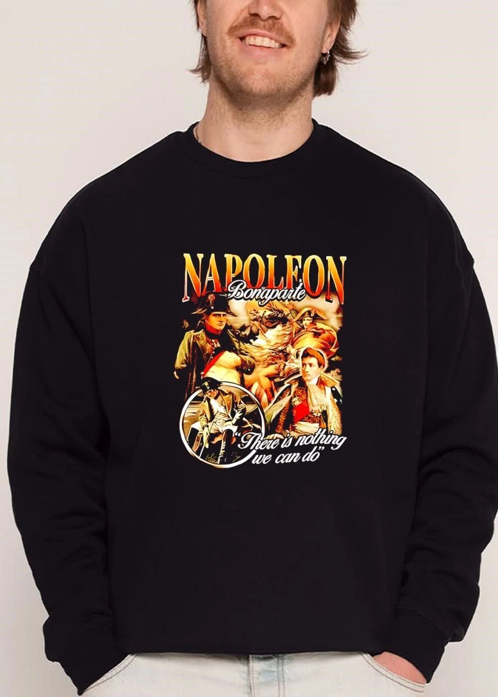 There Is Nothing We Can Do Napoleon Bonaparte Portrait Collage Bootleg shirt