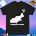 June First Nothing Ever Happens T-shirts