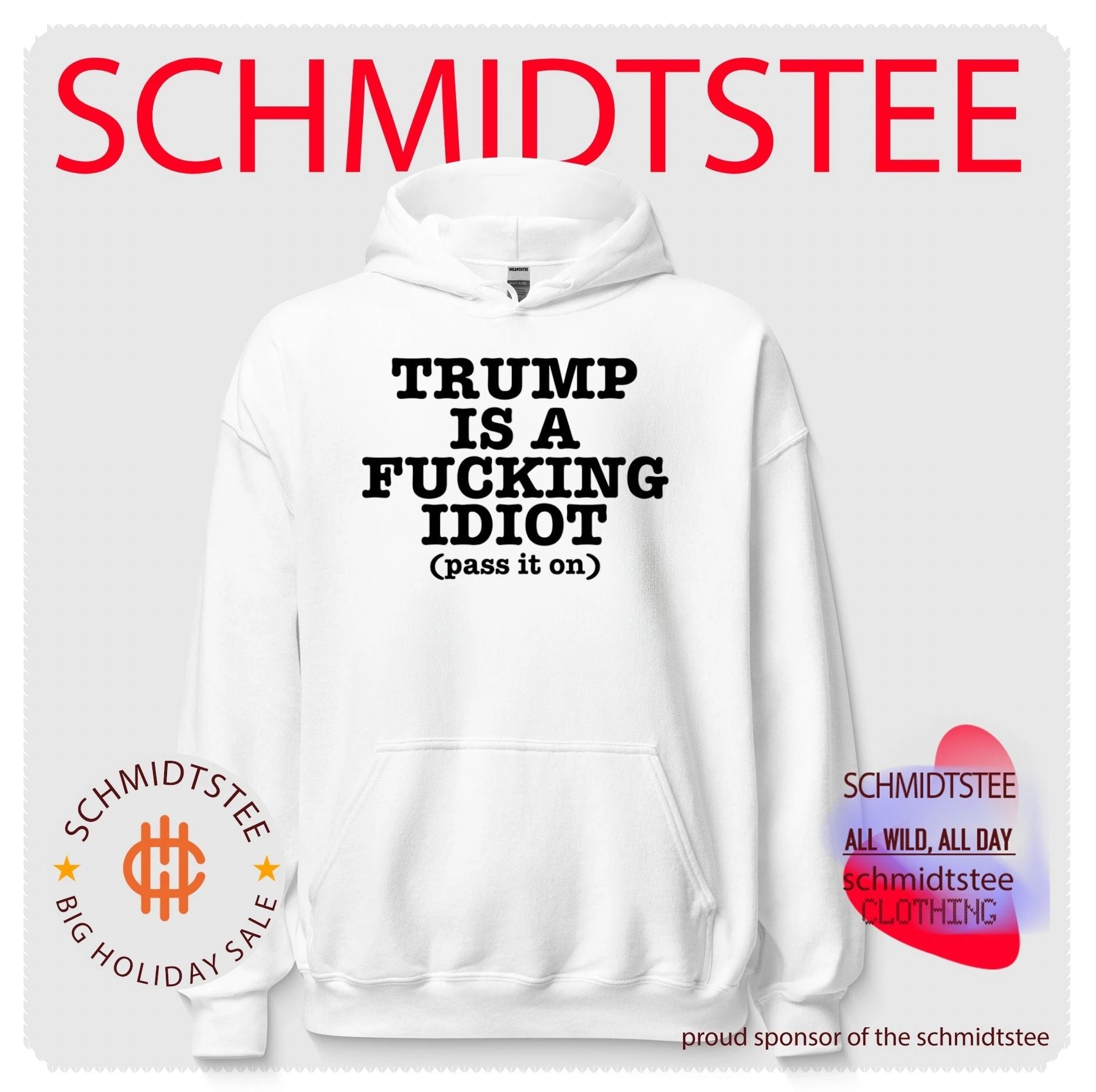 Trump Is a Fucking Idiot Pass It On Political Slogan shirt