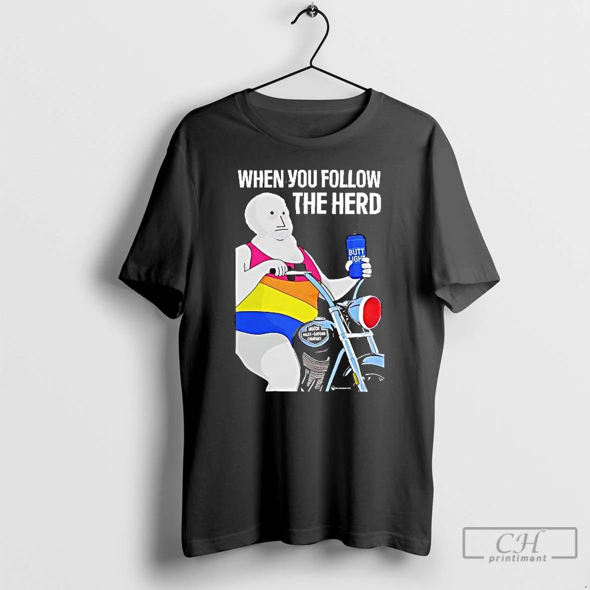 Premium When You Follow The Herd Butt Light T Shirts