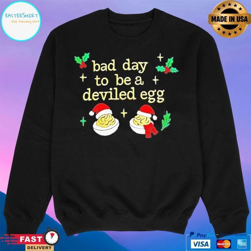 Bad Day To Be A Deviled Egg Christmas 2025 T-shirts