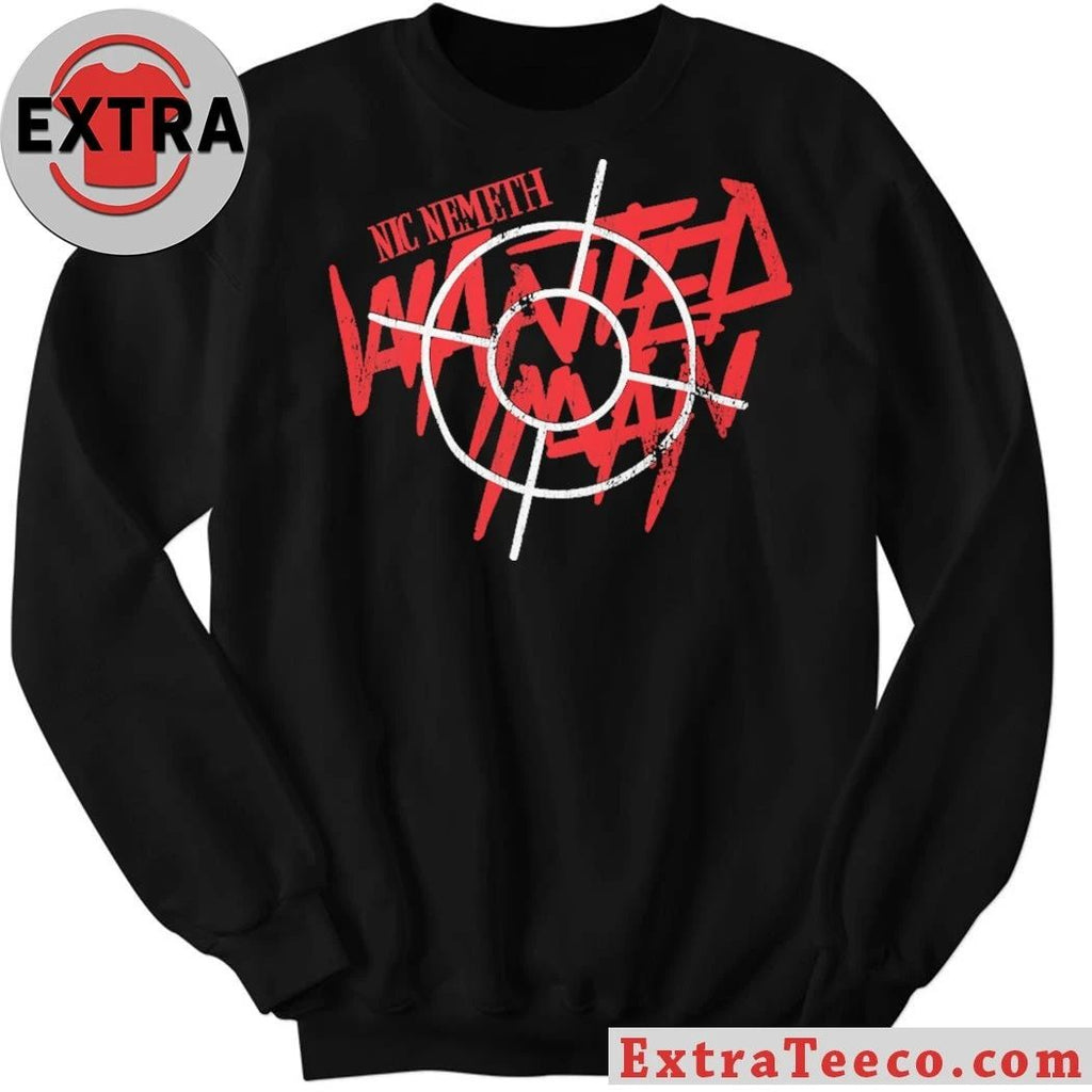 Original Nic Nemeth The Wanted Man Shirt