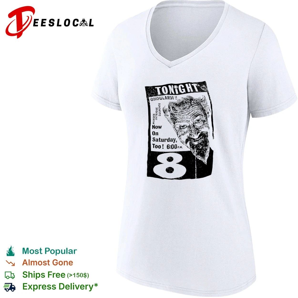 Tonight Ghoulardi Murder Intrigue Suspense Now on Saturday Too 6 00 PM 8 T-shirt