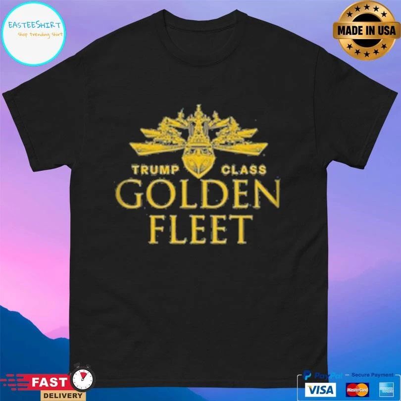 Trump Class Golden Fleet T-shirts