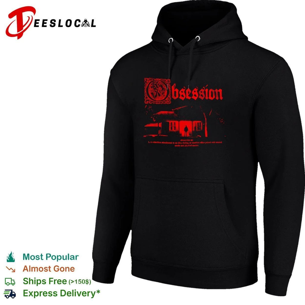Obsession A Relentless Attachment to an Idea Feeling or Emotion T-shirt