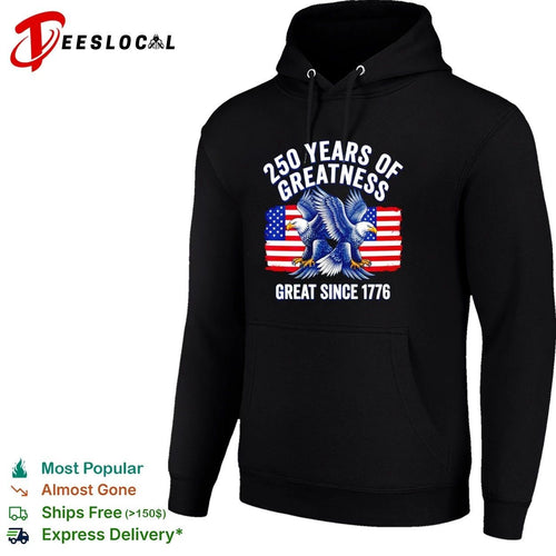 250 Years of Greatness Great Since 1776 T-shirt