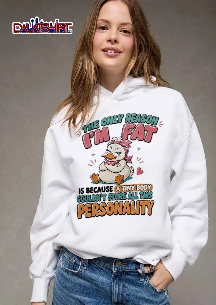 The Only Reason Im Fat Is Because A Tiny Body Couldnt Store All This Personality Cartoon Duck Pink Headband shirt