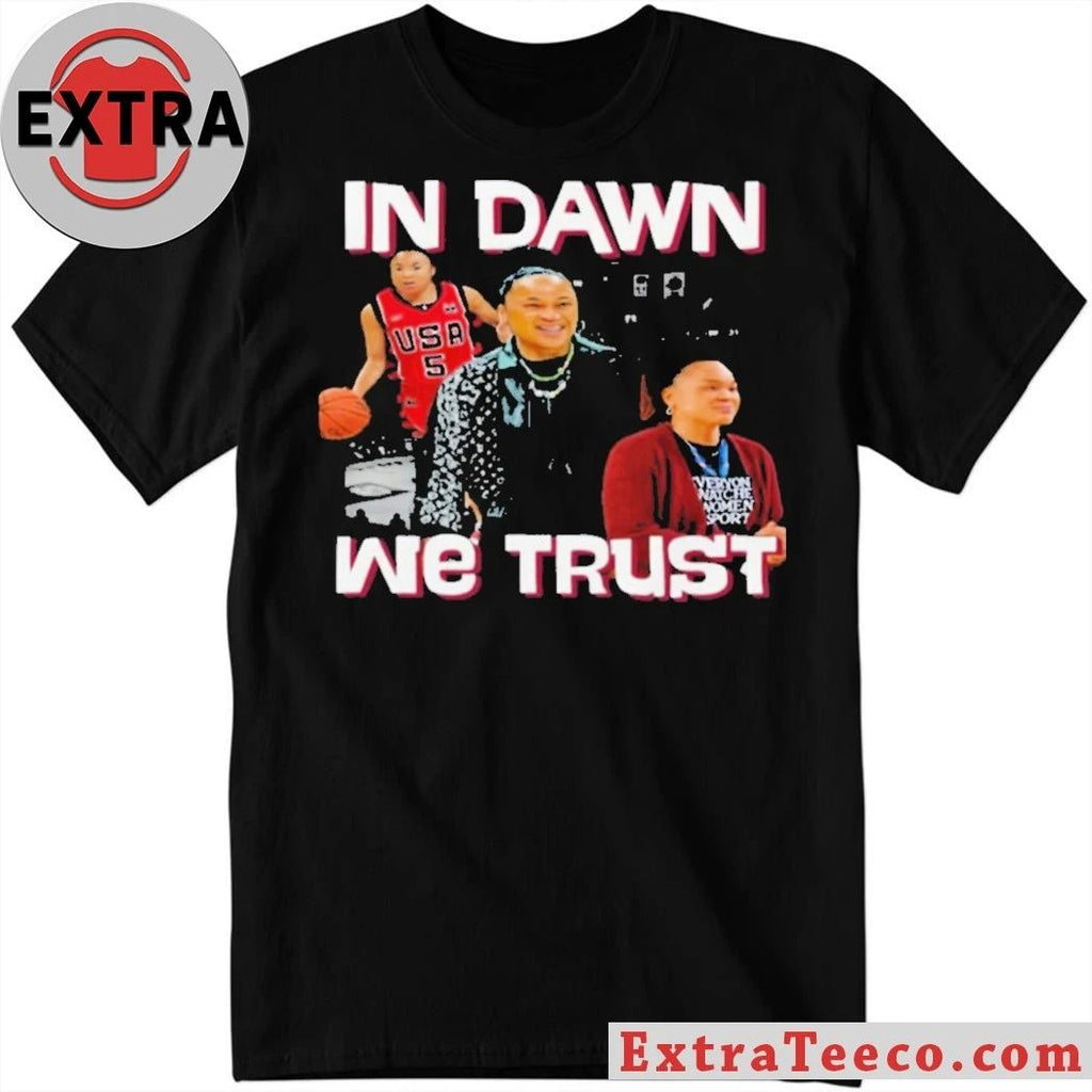 In Dawn Staley We Trust 2026 Shirt