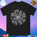 Where We Control Your Fate Welcome To Chaos T-shirts