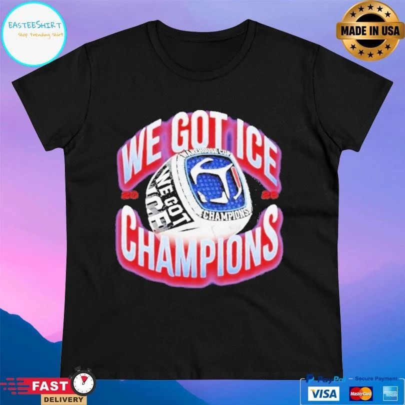 We Got Ice Champions Warehouse Cup Rings 2025 T-shirts
