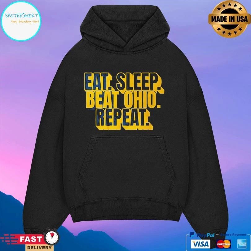 Beat Ohio Michigan Rivalry Eat Sleep Beat Ohio Repeat T-shirts