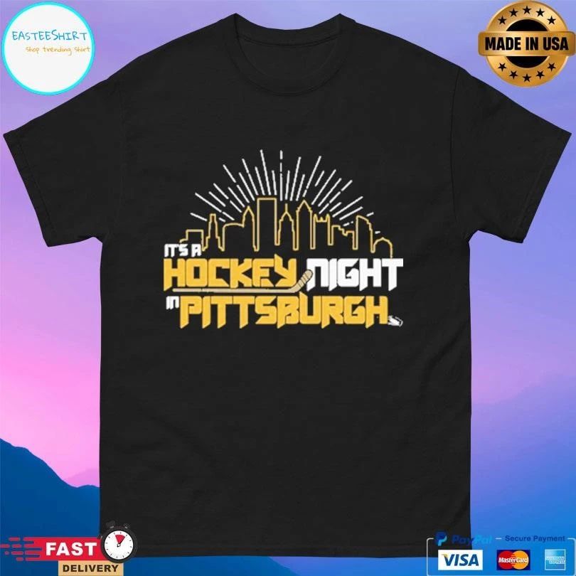 It’s A Hockey Night In Pittsburgh T-shirts