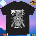 Gruesome Frailty T-shirts