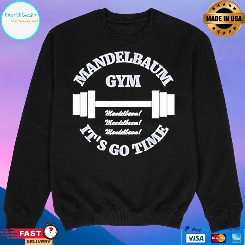 Mandelbaum Gym It’s Go Time T-shirts
