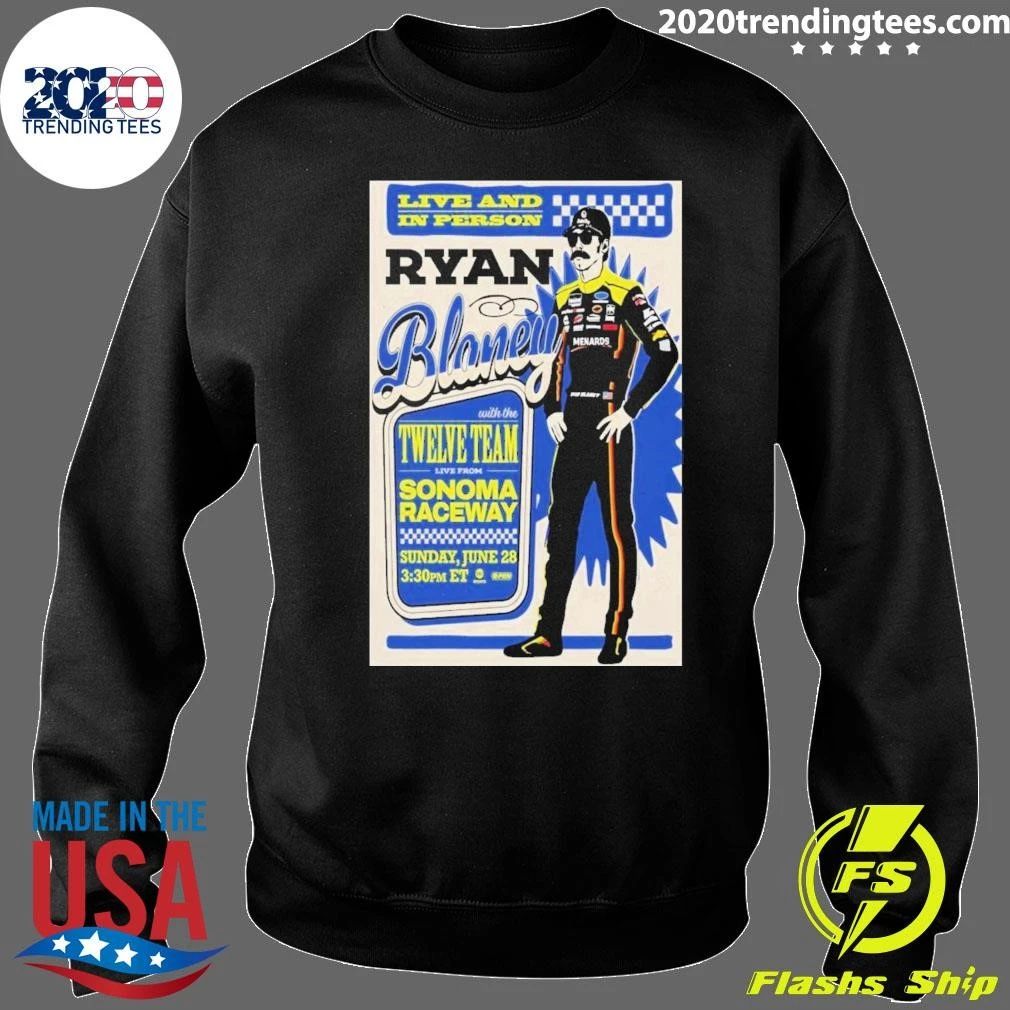 Ryan Blaney Sonoma Raceway June 28. 2026 Poster Shirt