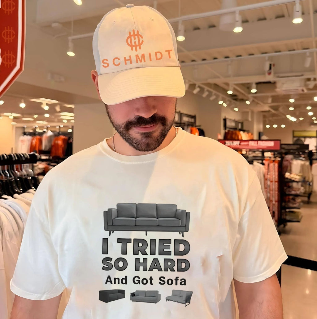 I tried so hard and go Sofa funny shirt