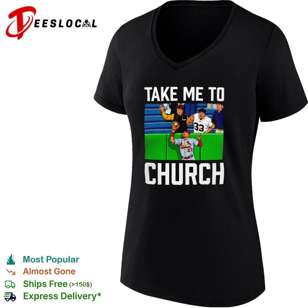 Take Me to Church St Louis Cardinals Baseball T-shirt