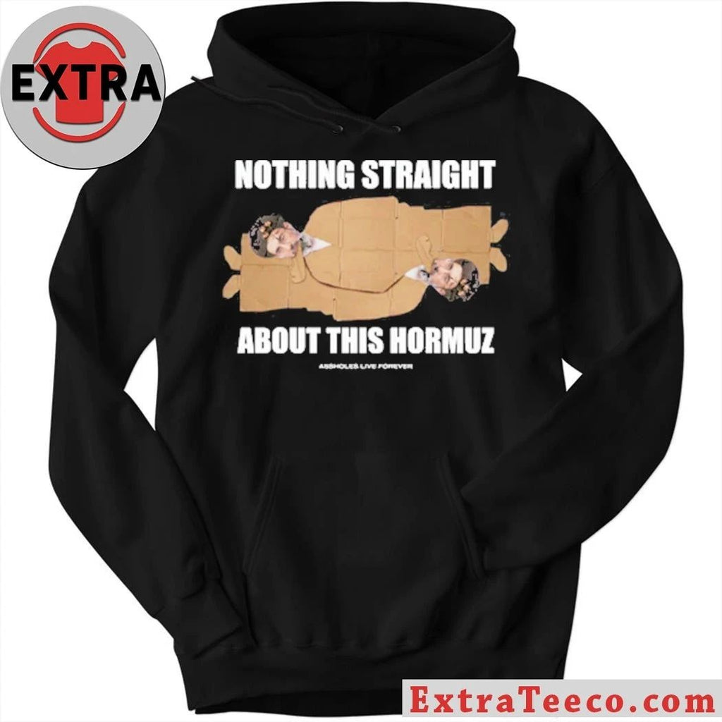 Nothing Straight About This Hormuz 69 Shirt