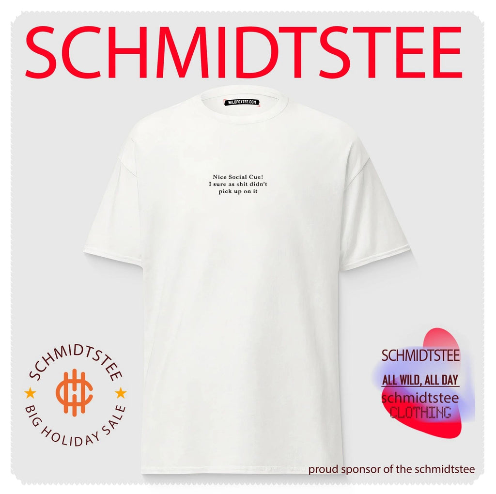 Social Cue I Sure as Shit Didn’t Pick up on It shirt