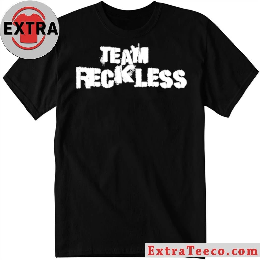 Rockless Team Reckless T-Shirt
